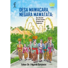 Desa Mawacara, Negara Mawatata: Desa Adat Bali Di antara Standar Penguatan dan Pengawasan